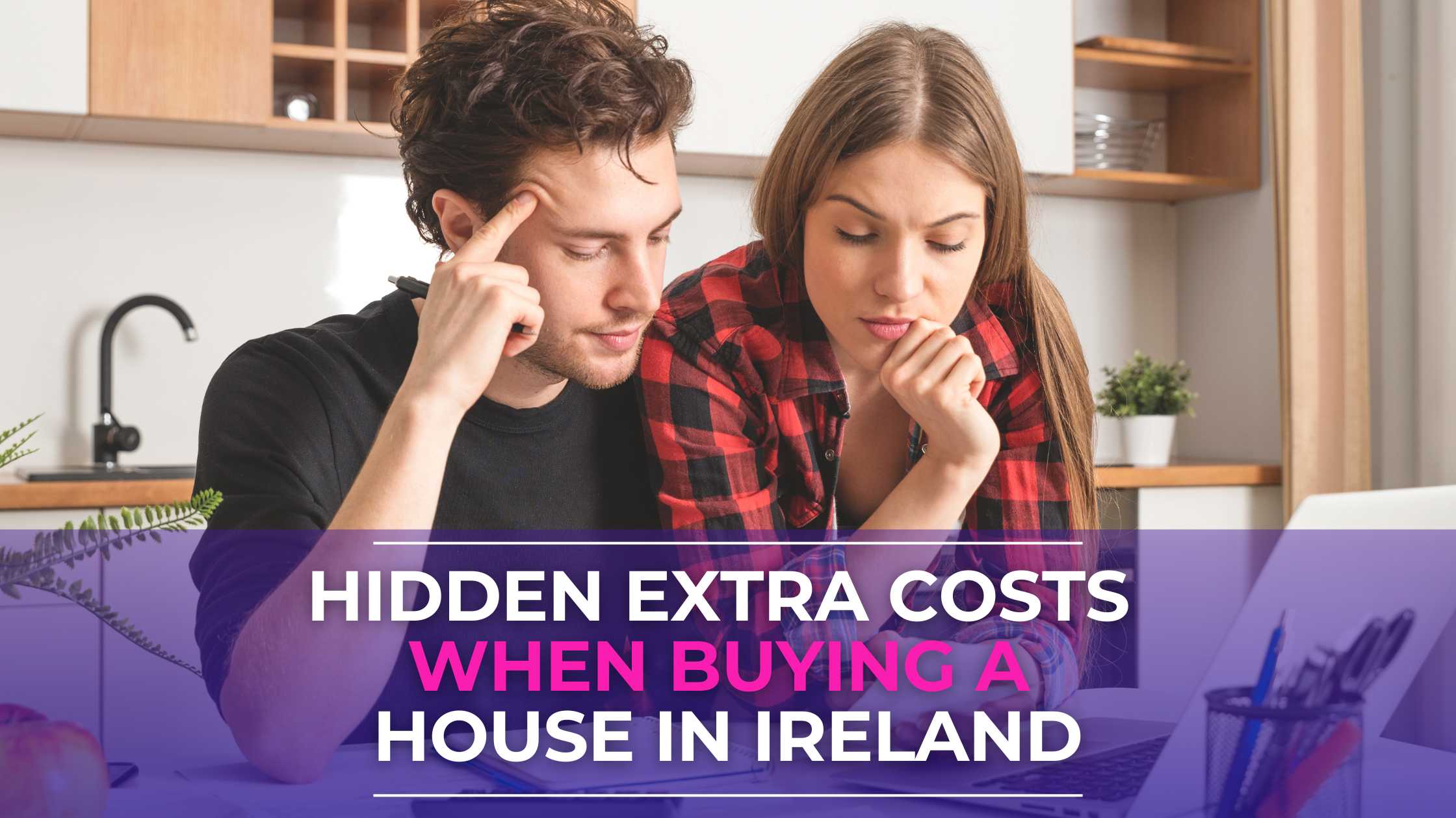 Hidden Extra Costs When Buying a House in Ireland - LowQuotes